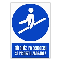 Značka Při chůzi po schodech se přidržuj zábradlí, plast, 210x297 mm